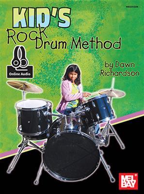 Dawn L. Richardson: Kid's Rock Drum Method Book With Online Audio: Batterie