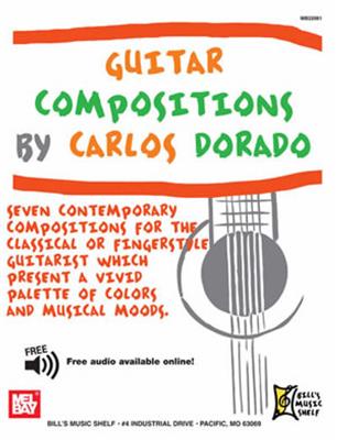 Carlos Dorado: Guitar Compositions By Carlos Dorado: Solo pour Guitare