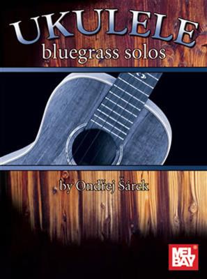 Ondrej Sarek: Ukulele Bluegrass Solos: Solo pour Ukulélé