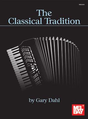 Richard C. Moore: The Classical Tradition: Solo pour Accordéon