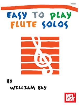 Fred Sokolow: Easy To Play Flute Solos: Solo pour Flûte Traversière