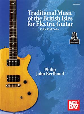 Philip John Berthoud: Traditional Music of the British Isles: Solo pour Guitare