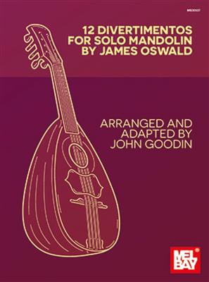 John Goodin: 12 Divertimentos For Solo Mandolin: Mandoline