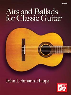 Airs and Ballads for Classic Guitar: Solo pour Guitare