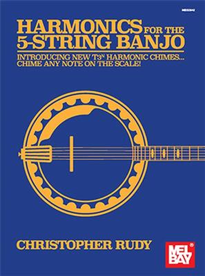 Christopher Rudy: Harmonics For The 5-String Banjo: Banjo