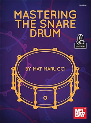 Mat Marucci: Mastering Snare Drum: Caisse Claire