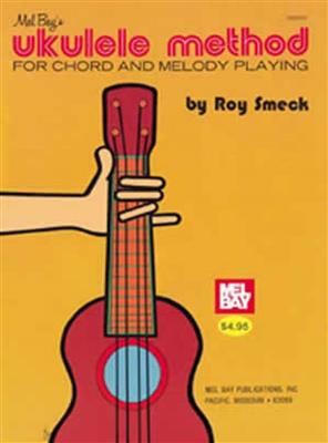 Ukulele Method (For Chord And Melody Playing)