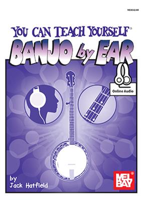 You Can Teach Yourself Banjo By Ear: Banjo