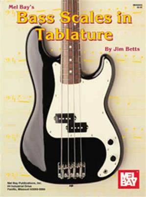 James Betts: Bass Scales In Tablature: Solo pour Guitare Basse