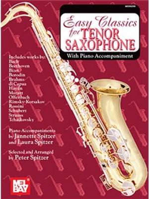 Easy Classics For Tenor Saxophone With Piano Acc.: (Arr. Peter Spitzer): Saxophone Ténor et Accomp.