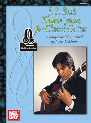 Johann Sebastian Bach: Bach, J. S. Transcriptions For Classic Guitar Book: Solo pour Guitare