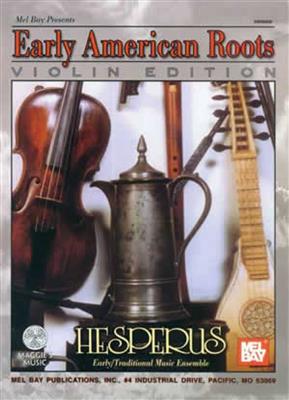 Early American Roots: Solo pour Violons