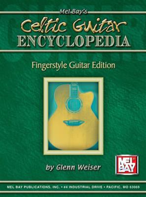 Glenn Weiser: Celtic Guitar Encyclopedia: Solo pour Guitare