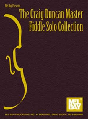 Duncan, Craig Master Fiddle Solo Collection, The: Violon