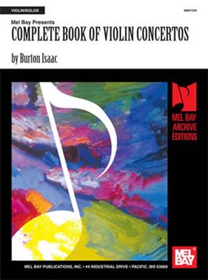 Burton Isaac: Complete Book of Violin Concertos: Solo pour Violons