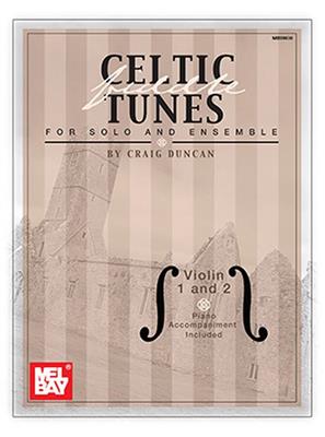 Craig Duncan: Celtic Fiddle Tunes For Solo and Ensemble: Cordes (Ensemble)