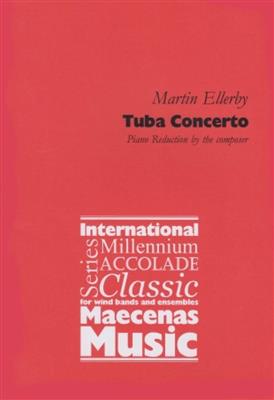 Martin Ellerby: Tuba Concerto: Tuba et Accomp.