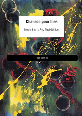 Fritz Neuböck Jr.: Chanson pour Ines: Orchestre d'Harmonie et Solo