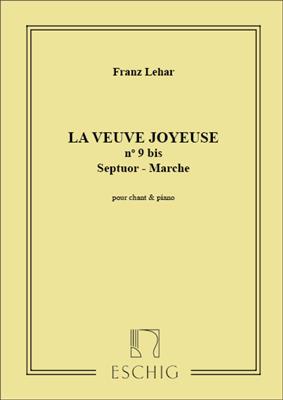 Franz Lehár: Veuve Joyeuse no. 9 bis Septuor-Marche: Chant et Piano