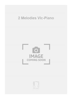 Carlos Pedrell: 2 Melodies Vlc-Piano: Violoncelle et Accomp.