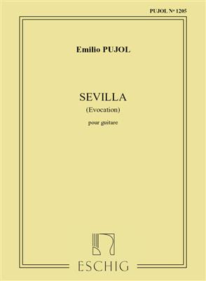 Emilio Pujol: Sevilla (Pujol 1205) Guitare: Solo pour Guitare