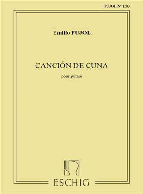 Emilio Pujol: Cancio Cuna (Pujol 1203): Solo pour Guitare