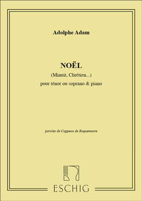 Adolphe Charles Adam: Minuit Chretien Soprano Ou Tenor-Piano: Chant et Piano