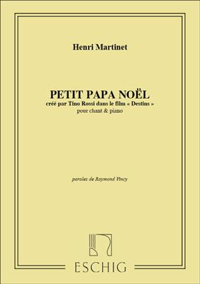 Henri Martinet: Petit Papa Noel: Chant et Piano