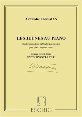 Alexandre Tansman: Les Jeunes Au Piano Vol. 1: Piano Quatre Mains