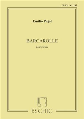 Emilio Pujol: Barcarolle (Pujol 1235) Guitare: Solo pour Guitare