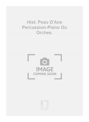 Yvonne Desportes: Hist. Peau D'Ane Percussion-Piano Ou Orches.: Autres Percussions