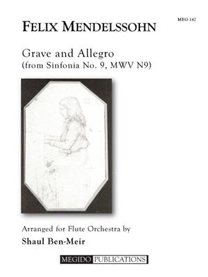 Felix Mendelssohn: Grave and Allegro from Sinfonia No. 9: (Arr. Shaul Ben-Meir): Flûtes Traversières (Ensemble)