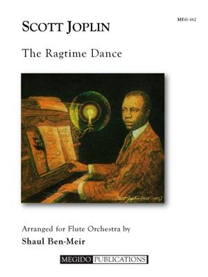 Scott Joplin: The Ragtime Dance for Flute Orchestra: (Arr. Shaul Ben-Meir): Flûtes Traversières (Ensemble)