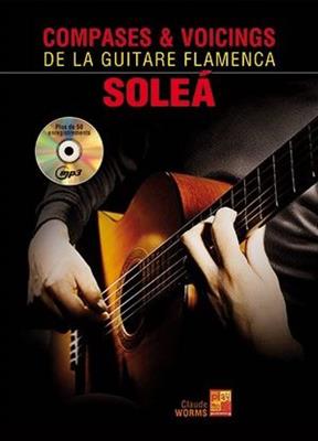 Claude Worms: Compases et voicings de la guitare flamenca: Solo pour Guitare