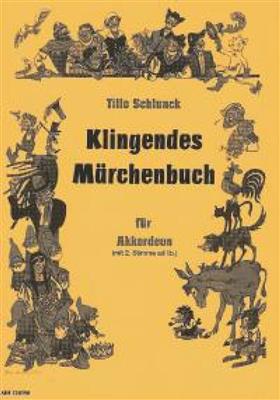 Tillo Schlunck: Klingendes Marchenbuch: Solo pour Accordéon