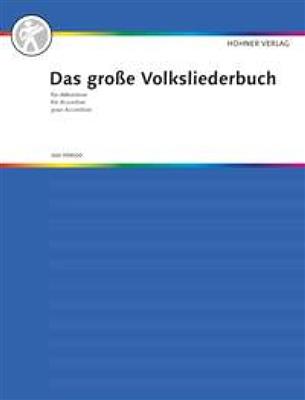 H. Verlag: Das Grosse Volksliederbuch: Solo pour Accordéon