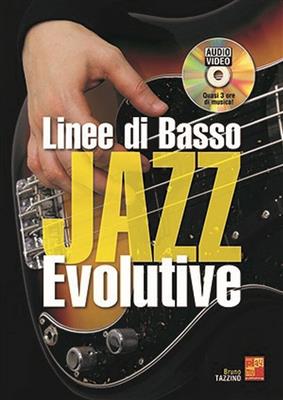 Bruno Tazzino: Linee di basso jazz evolutive: Solo pour Guitare Basse