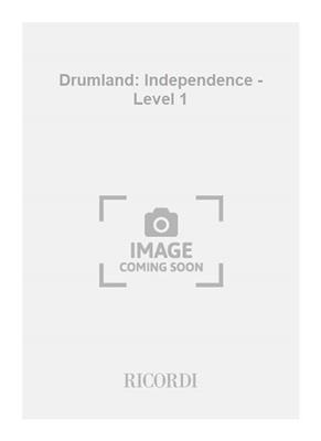 G. De Paola: Drumland: Independence - Level 1: Autres Percussions