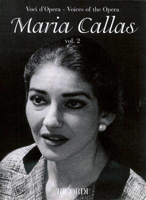 Maria Callas - Vol. 2: Chant et Piano