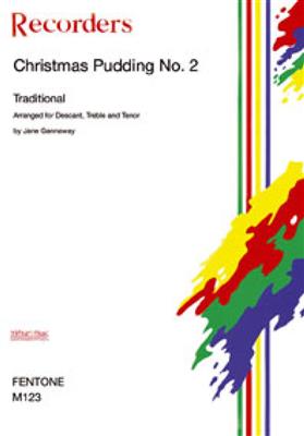 Traditional: Christmas Pudding No. 2: (Arr. Jane Gannaway): Flûte à Bec (Ensemble)