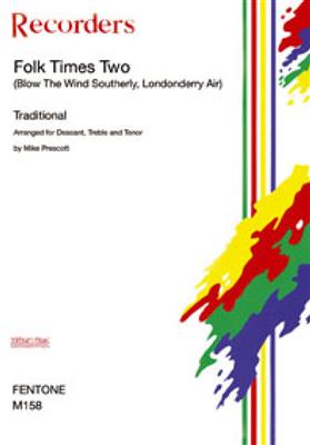Traditional: Folk Times Two: (Arr. Mike Prescott): Flûte à Bec (Ensemble)