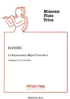 Georg Friedrich Händel: La Rejouissance 'Royal Fireworks': (Arr. Colin Cowles): Flûtes Traversières (Ensemble)