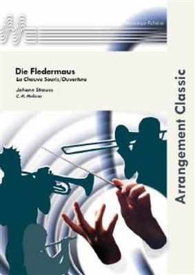 Johann Strauss: Die Fledermaus: (Arr. Cor Mellema): Orchestre d'Harmonie