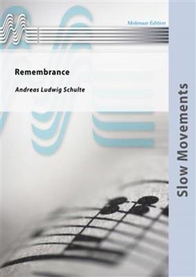 Andreas Ludwig Schulte: Remembrance: Orchestre d'Harmonie