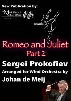 Sergei Prokofiev: Romeo and Juliet: (Arr. Johan de Meij): Orchestre d'Harmonie