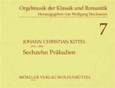 Johann Christian Kittel: 16 Präludien: Orgue