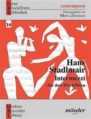 Hans Stadlmair: Intermezzi: Flûte à Bec (Ensemble)