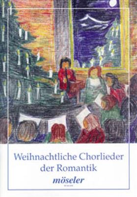 Weihnachtliche Chorlieder der Romantik: (Arr. Heribert Breuer): Chœur Mixte et Accomp.
