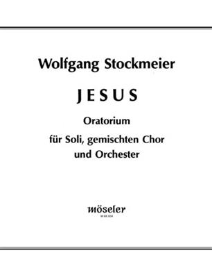 Wolfgang Stockmeier: Jesus Wk 285: Chœur Mixte et Ensemble