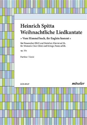 Heinrich Spitta: Weihnachtliche Liedkantate op. 55a: Voix Hautes et Ensemble